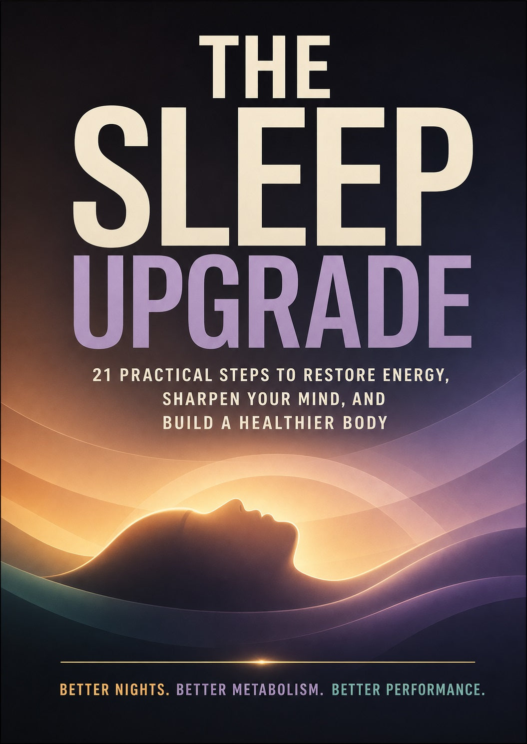 The Sleep Upgrade