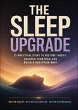 The Sleep Upgrade