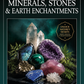 The Complete Encyclopedia of Minerals, Stones & Earth Enchantments