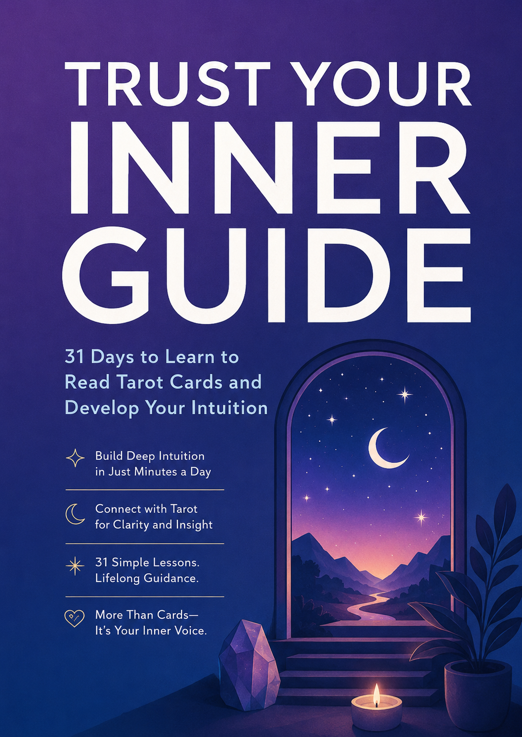 31 Days to Learn to Read Tarot Cards and Develop Your Intuition