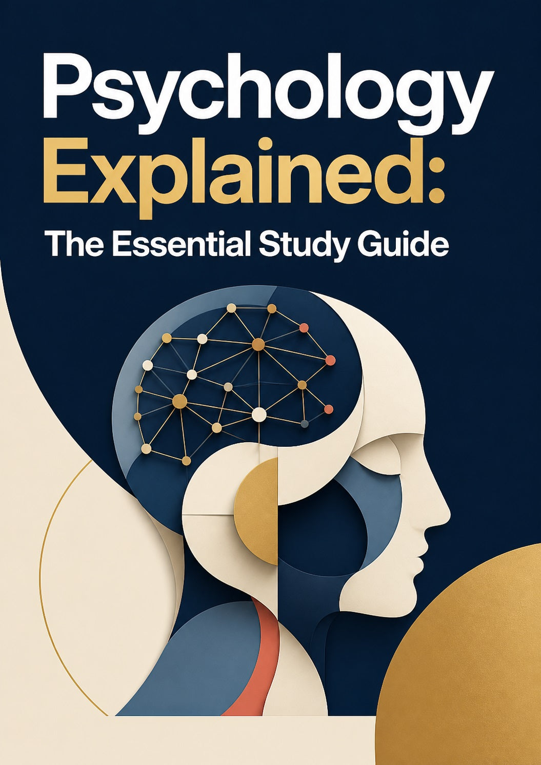 Psychology Explained: The Essential Study Guide