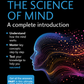 The Science of Mind: A complete introduction