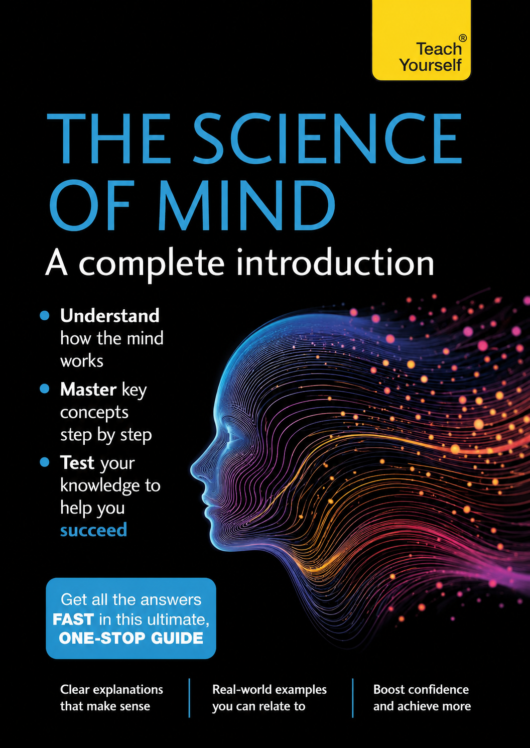 The Science of Mind: A complete introduction