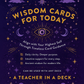 Wisdom Cards For Today Align with Your Highest Self Through Timeless Card Guidance