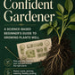 The Confident Gardener