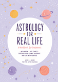 ASTROLOGY FOR REAL LIFE