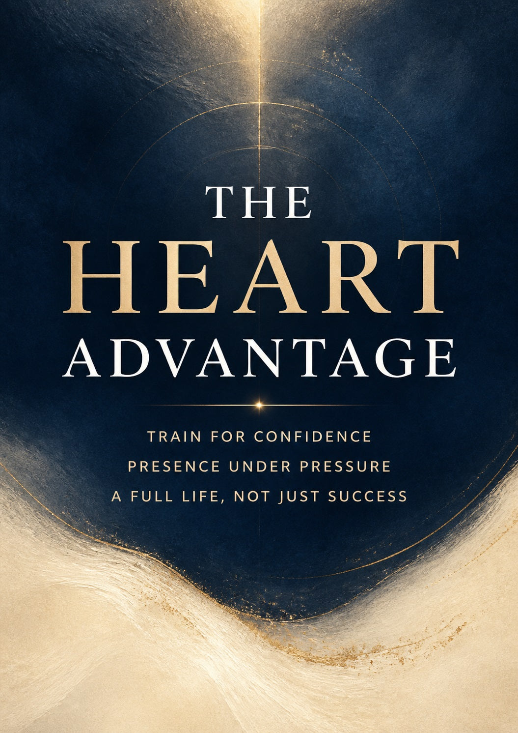 The Heart Advantage