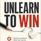 UNLEARN TO WIN