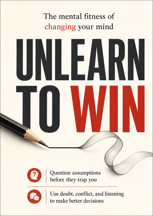 UNLEARN TO WIN