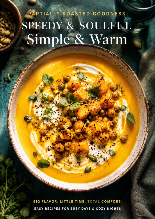 "BIG FLAVOR. LITTLE TIME. TOTAL COMFORT. EASY RECIPES FOR BUSY DAYS & COZY NIGHTS"
