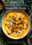 "BIG FLAVOR. LITTLE TIME. TOTAL COMFORT. EASY RECIPES FOR BUSY DAYS & COZY NIGHTS"