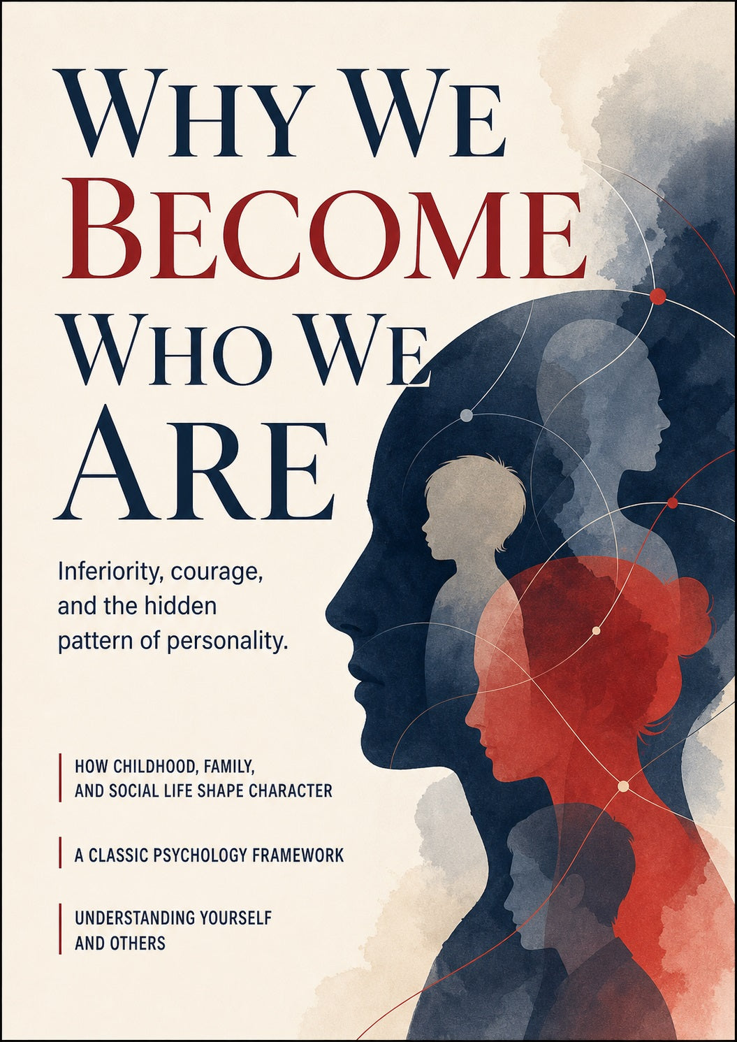 Why We Become Who We Are