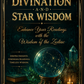 Divination and Star Wisdom Enhance Your Readings with the Wisdom of the Zodiac