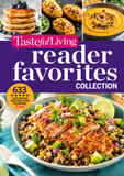 Tasteful Living Reader Favorites Collection: 633 Top-Rated Recipes Our Readers Love!