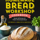 The No-Fuss Homemade Bread Workshop Cookbook: Hands-Off Recipes for Perfect Homemade Bread